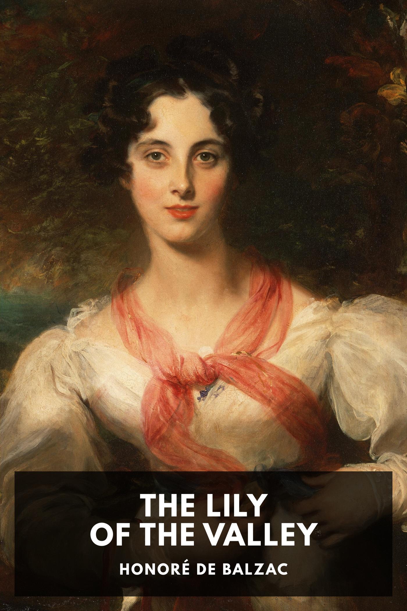 The Lily of the Valley - Honoré de Balzac